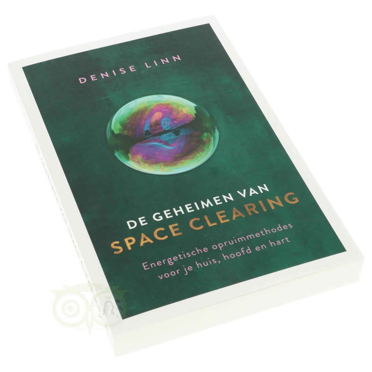 De geheimen van space clearing - Denise Linn - rug boek paperback – Webshop Danielle Forrer
