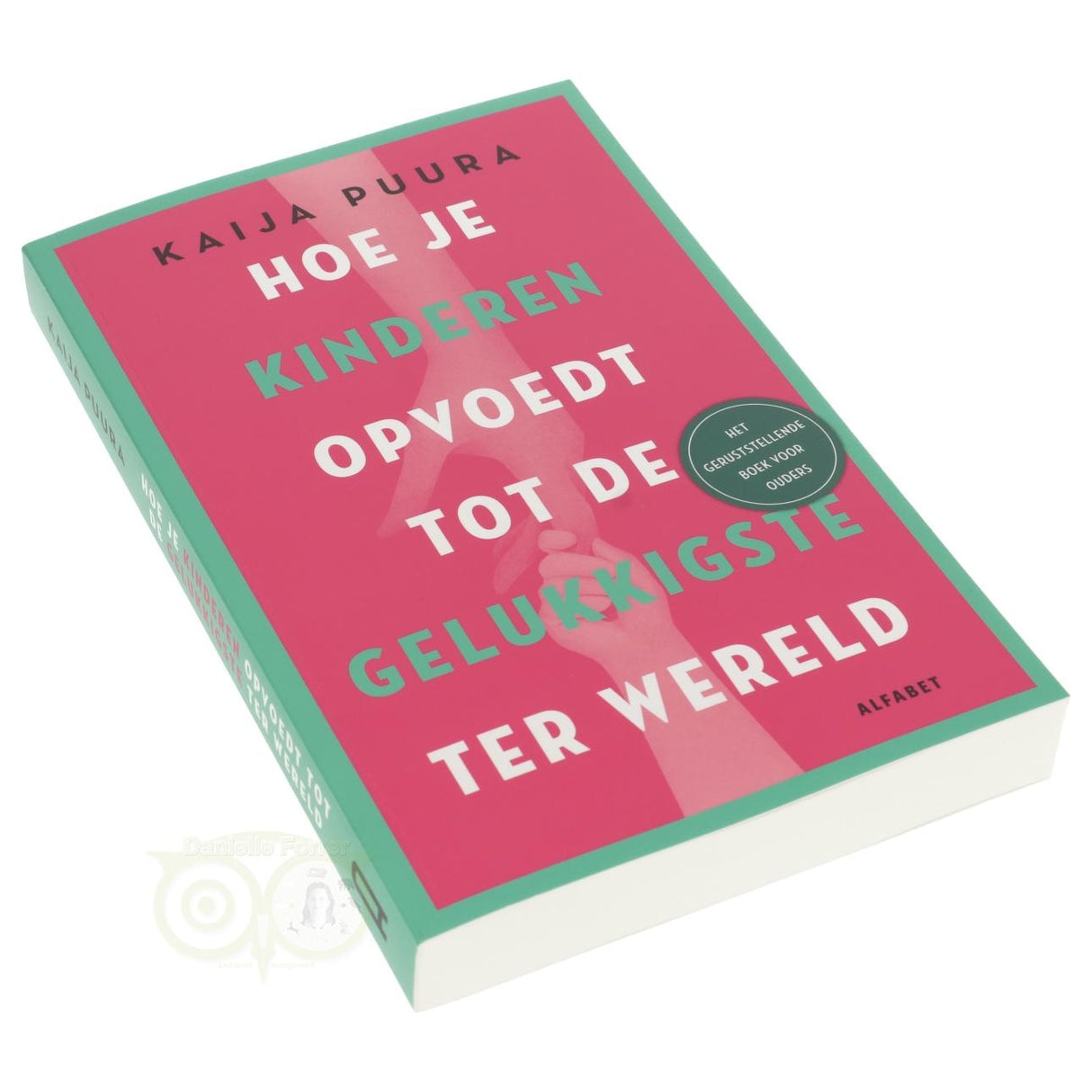 Wie Sie Ihre glücklichsten Kinder der Welt erziehen – Kaija Puura