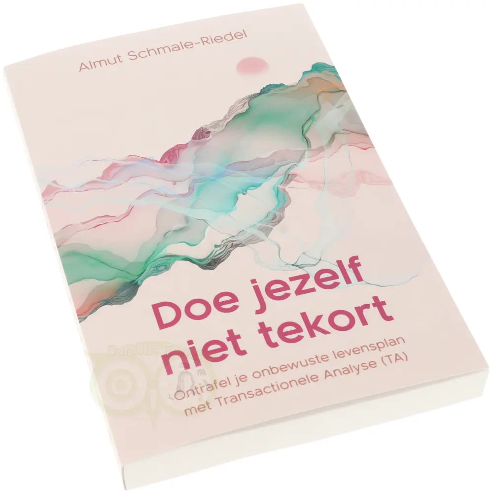 Doe jezelf niet tekort - Almut Schmale-Riedel - rug boek paperback – Webshop Danielle Forrer