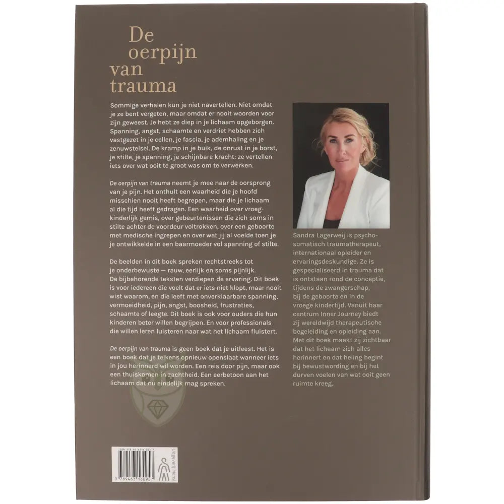 De oerpijn van trauma Sandra Lagerweij achterkant – vroegkinderlijk trauma zenuwstelsel fascia bewustwording Inner Journey – Webshop Danielle Forrer