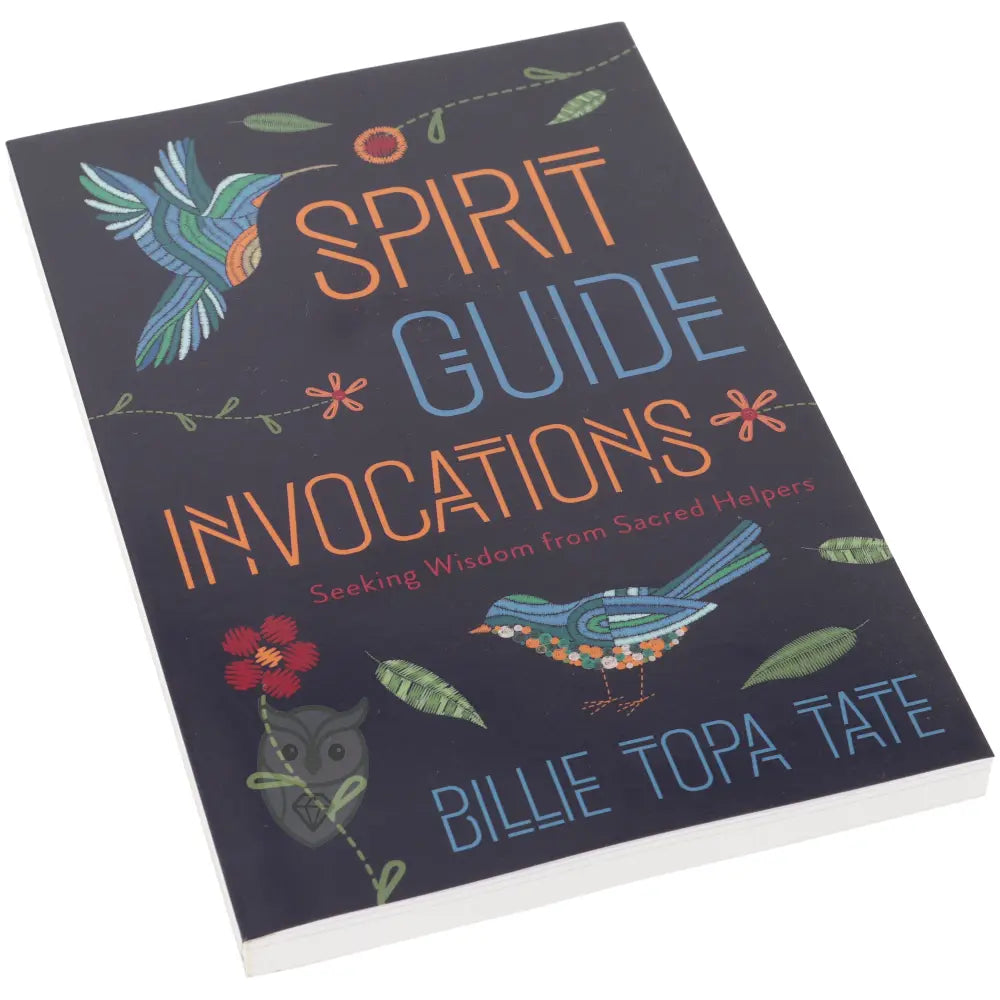 Spirit Guide Invocations - Billie Topa Tate