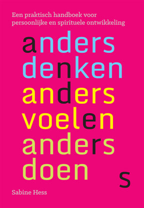 Boek Anders denken anders voelen anders doen van Sabine Hess – praktisch handboek voor persoonlijke en spirituele ontwikkeling met de KIBA-methode – Webshop Danielle Forrer