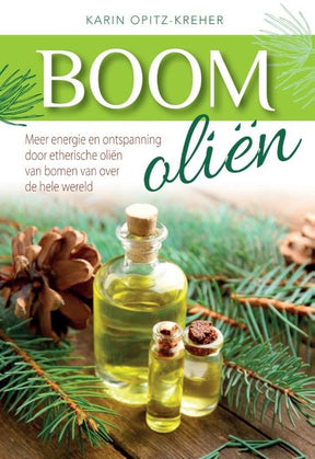 Boomoliën Karin Opitz-Kreher voorkant – boek over etherische oliën van bomen paperback 144 pagina's – Webshop Danielle Forrer