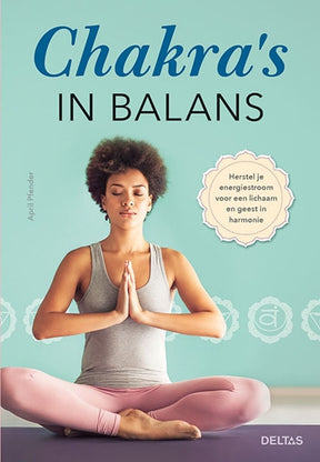 Chakra's in balans van April Pfender – praktisch handboek over chakraheling, energiestroom en innerlijke harmonie – 192 pagina's – Webshop Danielle Forrer