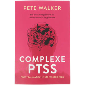 Complexe PTSS - Pete Walker - zelfhulpboek jeugdtrauma voorkant – Webshop Danielle Forrer