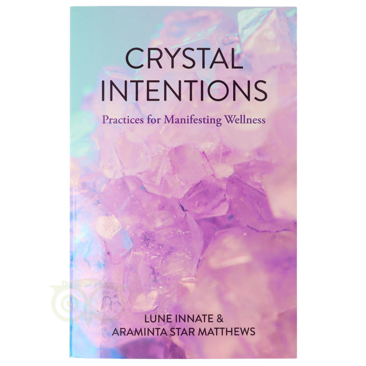 Crystal intentions – Lune innate &amp; Araminta star Matthews