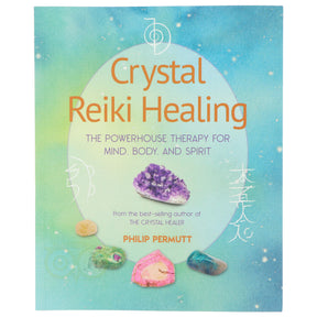 Crystal Reiki Healing Philip Permutt voorkant – Engelstalig boek kristallen reiki healing paperback 160 pagina's – Webshop Danielle Forrer