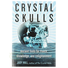 Crystal Skulls Judy Hall voorkant – Engelstalig boek kristallen schedels geschiedenis magie healing 194 pagina's – Webshop Danielle Forrer