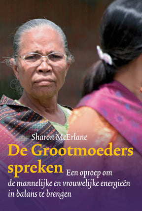 Boek De Grootmoeders spreken van Sharon McErlane – over mannelijke en vrouwelijke energieën in balans en de Grote Raad van Grootmoeders – Webshop Danielle Forrer