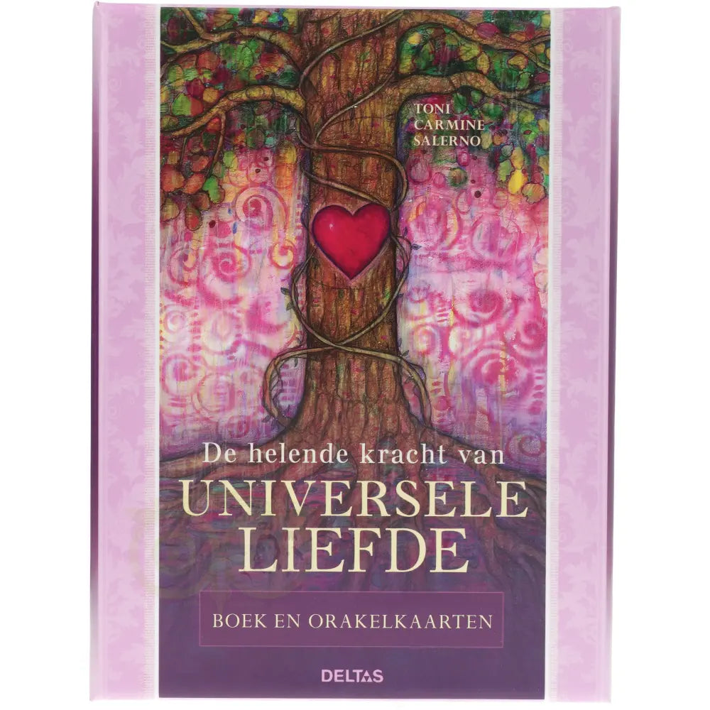 De helende kracht van universele liefde - Toni Carmine Salerno