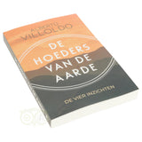 Die Hüter der Erde – Die vier Erkenntnisse – Alberto Villoldo