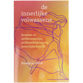 Boek De innerlijke volwassene van Susanne Hühn – over zelfbewustzijn, zelfbeschikking en innerlijke kracht – 144 pagina's – Webshop Danielle Forrer - Frontcover