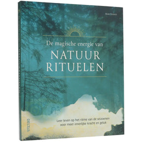 De magische energie van Natuurrituelen - Beate Tschirsch - boek over natuurrituelen en seizoenen voorkant – Webshop Danielle Forrer