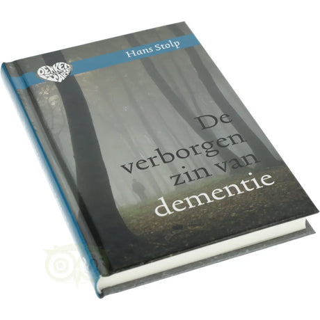 Die verborgene Bedeutung von Demenz – Hans Stolp