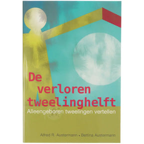 De verloren tweelinghelft Alfred R. Austermann paperback Nederlandse editie – alleengeboren tweelingen vertellen – Webshop Danielle Forrer