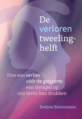 De verloren tweelinghelft Evelyne Steinemann voorkant – boek over tweelingverlies trauma en herstel paperback – Webshop Danielle Forrer