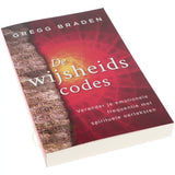 De wijsheidscodes - Gregg Braden