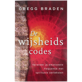 De wijsheidscodes - Gregg Braden - boek over spirituele oerteksten en heling voorkant – Webshop Danielle Forrer