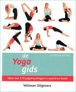Boek cover De Yoga-gids van Christina Brown – meer dan 170 yogahoudingen in woord en beeld voor beginners en gevorderden – 400 pagina's – Webshop Danielle Forrer