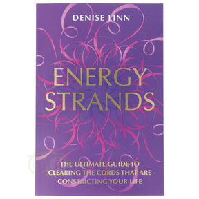 Energy Strands Denise Linn voorkant – Engelstalig boek energetisch werken chakra's bescherming 203 pagina's – Webshop Danielle Forrer