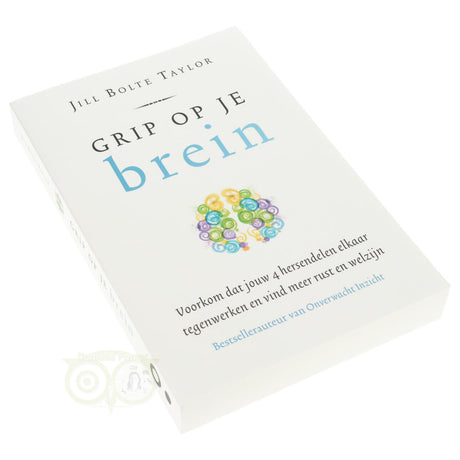 Grip op je brein - Jill Bolte Taylor
