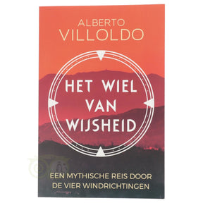 Het wiel van wijsheid - Alberto Villoldo - boek over medicijnwiel en sjamanisme voorkant – Webshop Danielle Forrer