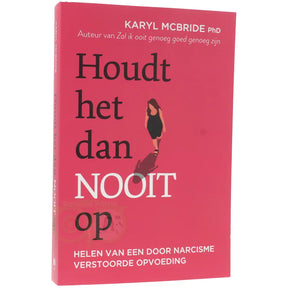Houdt het dan nooit op - Karyl McBride - boek over narcisme en verstoorde opvoeding voorkant – Webshop Danielle Forrer