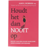 Houdt het dan nooit op - Karyl McBride