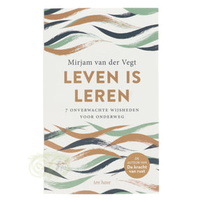 Leven is leren - Mirjam van der Vegt - boek over veerkracht en zingeving voorkant – Webshop Danielle Forrer