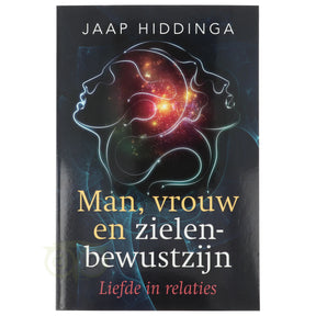 Man vrouw en zielenbewustzijn Jaap Hiddinga voorkant – boek liefde relaties zielsniveau spiritueel bewustzijn 160 pagina's – Webshop Danielle Forrer