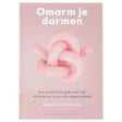 Omarm je darmen Alana Lisa Macfarlane voorkant – boek darmgezondheid darmflora immuunsysteem hardcover 176 pagina's – Webshop Danielle Forrer