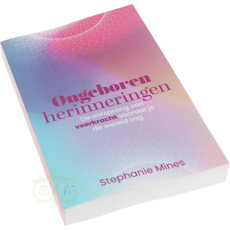Ongeboren herinneringen - Stephanie Mines
