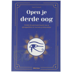 Open je derde oog - Sarah Stulzaft - boek over pijnappelklier en bewustzijn voorkant – Webshop Danielle Forrer