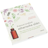 Praktisches Handbuch der ätherischen Öle - Christina Anthis