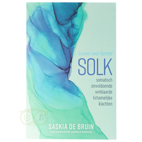 SOLK Saskia de Bruin voorkant – boek somatisch onvoldoende verklaarde lichamelijke klachten herstel 238 pagina's – Webshop Danielle Forrer