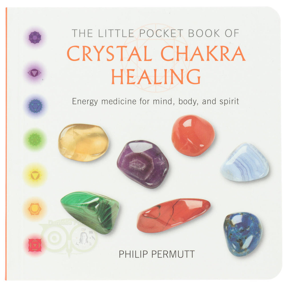Das kleine Taschenbuch der Kristall-Chakra-Heilung – Philip Permutt