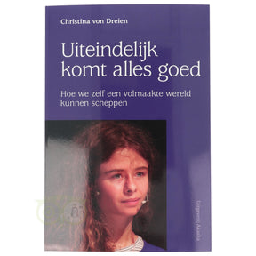 Uiteindelijk komt alles goed Christina von Dreien voorkant – spiritueel boek bewustzijn vertrouwen positieve verandering 96 pagina's – Webshop Danielle Forrer