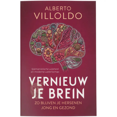 alberto villoldo boek hersenen gezondheid en levensstijl paperback