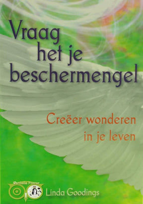 raag het je beschermengel Linda Goodings paperback – creëer wonder in je leven – Webshop Danielle Forrer