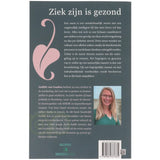 Ziek zijn is gezond  - Judith van Gaalen